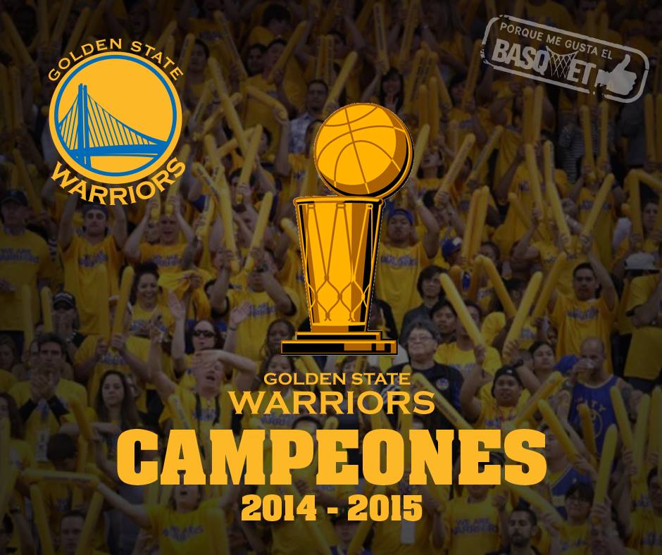 Felicidades Golden State Warriors Campeones 2014-2015 por Viva Basquet.