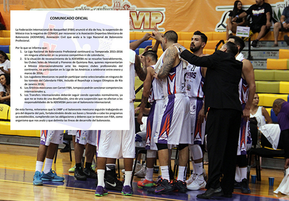 LNBP manda comunicao a FIBA ante la suspencion de mexico en el basquetbol